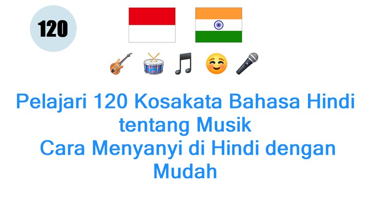Pelajari 120 Kosakata Bahasa Hindi tentang Musik: Cara Menyanyi di Hindi dengan Mudah